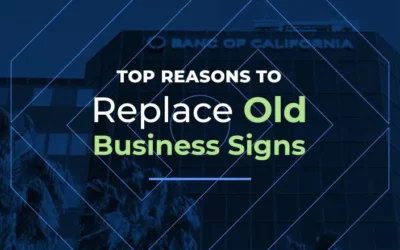 5 Reasons to Change Up Your Business Signs